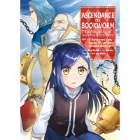 Ascendance of a Bookworm (Manga) Part 1 Volume 7 /J NOVEL CLUB/Miya Kazuki